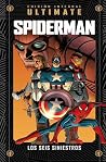 Ultimate Spiderman 6 - Los Seis Siniestros