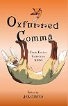 Oxfurred Comma Flash Fiction Collection 2021