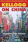 Kellogg on China - Strategies for Success