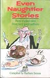 Even Naughtier Stories