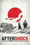 Aftershock - Artists Respond to Disaster in Japan