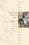 Tulisen järjen aika - Kymmenen modernia ranskalaista lyyrikkoa