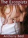 The Escapists - An Erotic Fantasy Novel