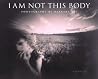 I am Not This Body - The Pinhole Photographs of Barbara Ess