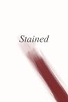 Stained - an anthology of writing about menstruation