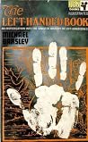 The Left-Handed Book - An Investigation into the Sinister History of Left-Handedness