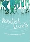 Parallel Lives - London Print Studio Comic Collective Anthology