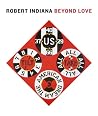 Robert Indiana - Beyond LOVE