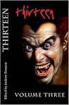 Thirteen Volume Thre