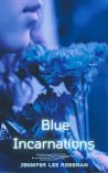 Blue Incarnations