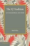 The 'Q' Tradition - An Inaugural Lecture