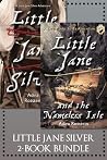 The Little Jane Silver 2-Book Bundle - Little Jane Silver / Little Jane and the Nameless Isle