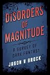 Disorders of Magnitude - A Survey of Dark Fantasy