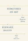 Sometimes an Art - Nine Essays on History