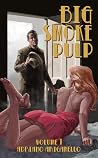 Big Smoke Pulp, Vol. 1