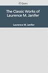 The Classic Works of Laurence M. Janifer