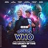 Doctor Who. The Companion Chronicles. The Legacy of Time - The Kraken of Hagwell & The Heartless Sea