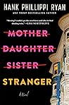 Mother Daughter Sister Stranger