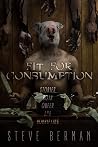 Fit for Consumption - Stories Both Queer and Horrifying