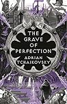 The Grave of Perfection