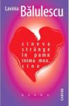 Cineva strânge în pumn inima mea. Cine