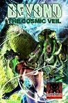Beyond the Cosmic Veil