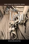 Brought to Light - More Stories of Forgotten Women