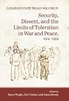 Canadian State Trials, Volume IV - Security, Dissent, and the Limits of Toleration in War and Peace, 1914-1939