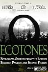 Ecotones - Ecological Stories from the Border Between Fantasy and Science Fiction