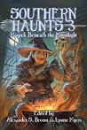 Southern Haunts - Magick Beneath the Moonlight