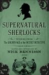 Supernatural Sherlocks - Stories from The Golden Age of the Occult Detective