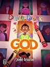 Duck Duck God