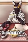 Civilized Beasts - Volume II