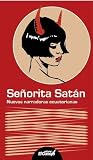 Señorita Satán. Nuevas narradoras ecuatorianas