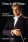 Close to the Flame, the life of Stuart Challender