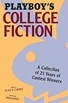 Playboy's College Fiction - A Collection of 21 Years of Contest Winners