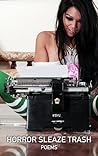 Horror Sleaze Trash - Poems