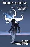 Spoon Knife 4 - A Neurodivergent Guide to Spacetime