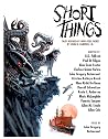 Short Things - Tales Inspired by 'Who Goes There?' by John W. Campbell, Jr.