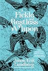 A Fickle and Restless Weapon