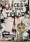 Places We Fear to Tread