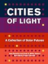 Cities of Light - A Collection of Solar Futures