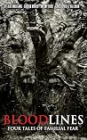 Bloodlines - Four Tales of Familial Fear