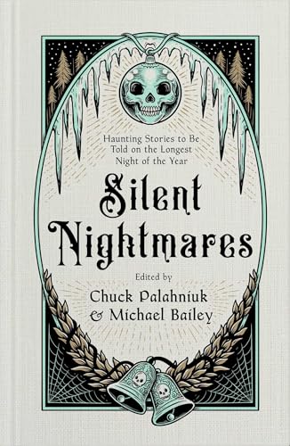 Silent Nightmares - Haunting Stories to Be Told on the Longest Night of the Year