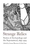 Strange Relics - Stories of Archaeology and the Supernatural