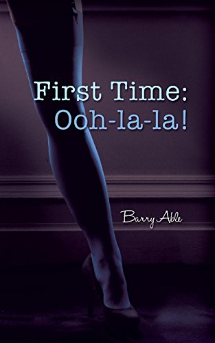 First Time - Ooh-la-la!