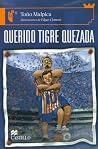 Querido Tigre Qezada
