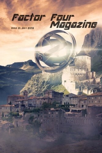 Factor Four Magazine Issue 2 July 2018