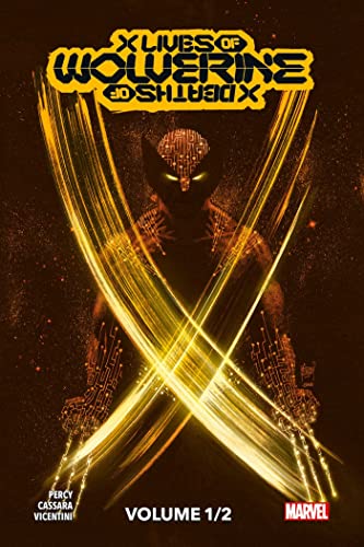 X Lives/X Deaths of Wolverine, Volume 1/2
