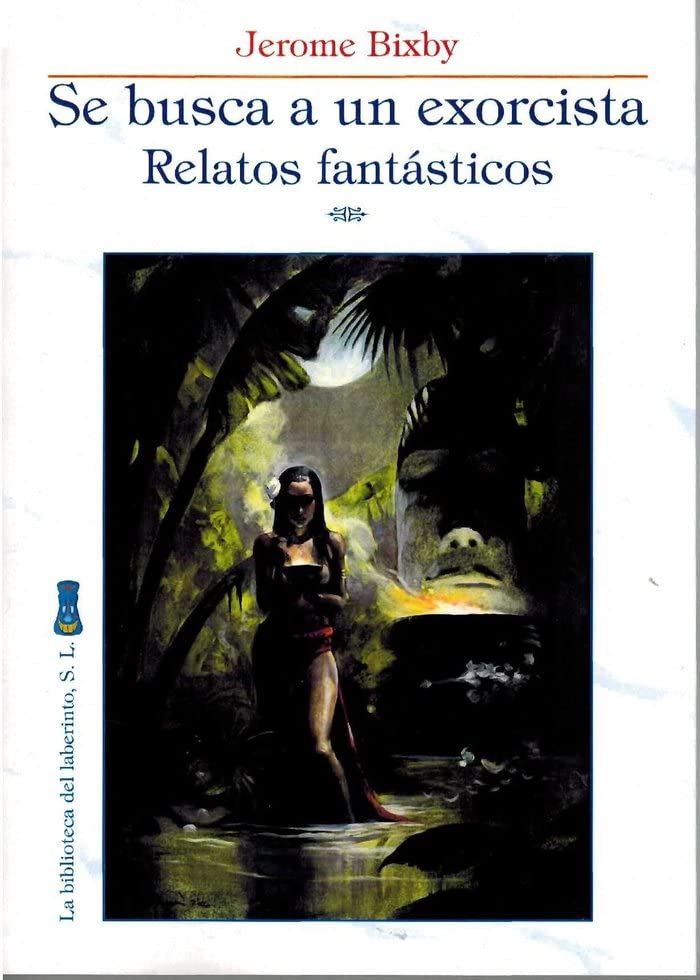 Se busca a un exorcista. Relatos fantásticos